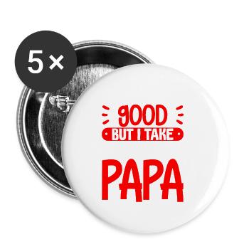 I try to be good but I take after my dad 2 - Buttons large 2.2''/56 mm (5-pack) - white - Front