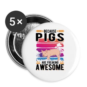Because Pigs are freaking awesome Schweine - Buttons groß 56 mm (5er Pack) - Weiß - Vorne