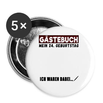 24. Geburtstag Gästebuch 24 Jahre - Buttons groß 56 mm (5er Pack) - Weiß - Vorne