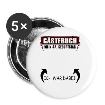 47. Geburtstag Eintrag Gästebuch 47 Jahre Lustiges - Buttons groß 56 mm (5er Pack) - Weiß - Vorne