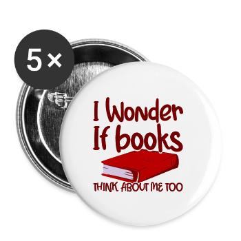 Je me demande si les livres pensent aussi à moi 4 - Lot de 5 grands badges (56 mm) - blanc - Devant