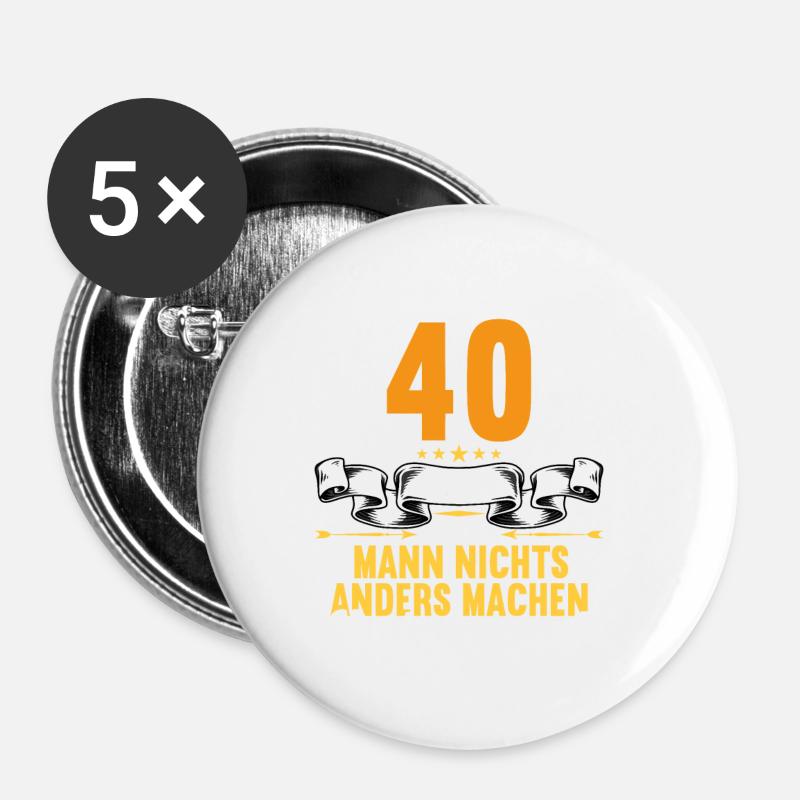 Mit 40 nichts anders nur langsamer 40 Geburtstag - Buttons groß 56 mm (5er Pack) - Weiß