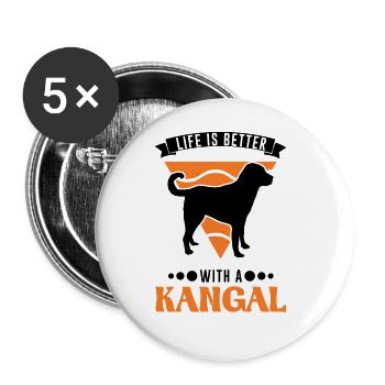 Life is better with a Kangal Shepherd Dog - Buttons large 2.2''/56 mm (5-pack) - white - Front