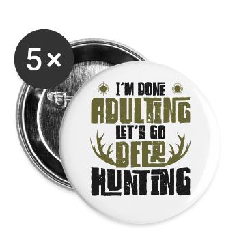 Chasseur de cerfs Buck J’ai terminé - Lot de 5 grands badges (56 mm) - blanc - Devant