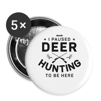 Chasseur de cerfs buck J’ai fait une pause - Lot de 5 grands badges (56 mm) - blanc - Devant