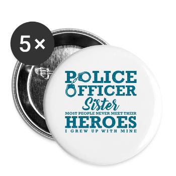 Polizist Schwester Police Officer Sister Most - Buttons large 2.2''/56 mm (5-pack) - white - Front