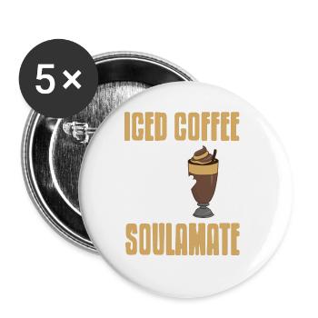 Iced Coffee Is My Soulamate Awesome Funny Present - Buttons groß 56 mm (5er Pack) - Weiß - Vorne