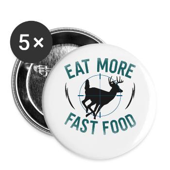 Buck Deer Hunting Hunter Eat More - Buttons large 2.2''/56 mm (5-pack) - white - Front