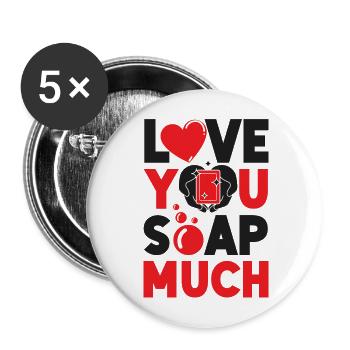 Fabrication de savon Artisanat Jeu de mots Vous aimer - Lot de 5 grands badges (56 mm) - blanc - Devant