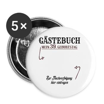 39 Jahre Gästebuch 39. Geburtstag Nachverfolgung - Buttons groß 56 mm (5er Pack) - Weiß - Vorne