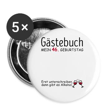 Gästebuch 46. Geburtstag Glückwunsch Zu 46 Jahren - Buttons groß 56 mm (5er Pack) - Weiß - Vorne