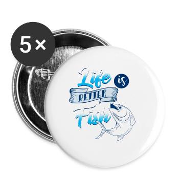 Life Is Better With A Fish Awesome Fisher Tea - Buttons large 2.2''/56 mm (5-pack) - white - Front
