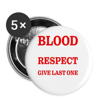 Blood Sweat Respect First You Give Last You Earn 2 - Buttons large 2.2''/56 mm (5-pack) - white - Front
