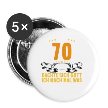 Vor 70 Jahren dachte Gott Schönes 70 Geburtstag - Buttons groß 56 mm (5er Pack) - Weiß - Vorne