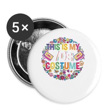 Das ist mein 70er Jahre Kostüm Retro Vintage Hippy - Buttons groß 56 mm (5er Pack) - Weiß - Vorne
