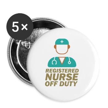 Registered Nurse OFF Duty Cool Awesome Designs - Buttons groß 56 mm (5er Pack) - Weiß - Vorne