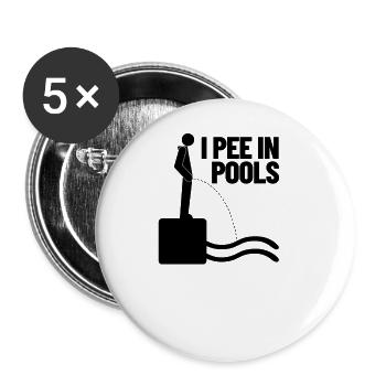 Ich pinkle in Pools lustiger Urlaubshumor schwimme - Buttons groß 56 mm (5er Pack) - Weiß - Vorne