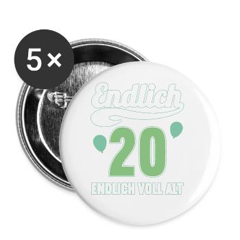 Endlich 20 Jahre endlich voll alt 20 Geburtstag - Buttons groß 56 mm (5er Pack) - Weiß - Vorne
