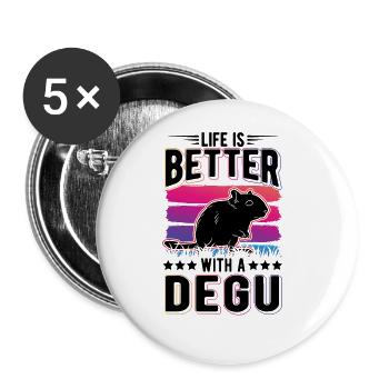 Life is better with a Degu - Buttons groß 56 mm (5er Pack) - Weiß - Vorne