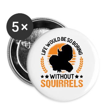 Cadeau Écureuil Écureuil Gris Écureuil - Lot de 5 grands badges (56 mm) - blanc - Devant