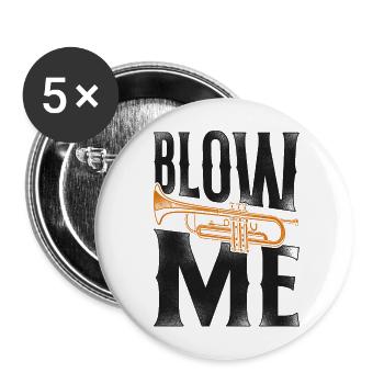 Trumpet Player Vintage Blow Me - Buttons groß 56 mm (5er Pack) - Weiß - Vorne