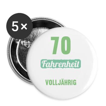 70 bin ich in Fahrenheit in Celsius 70 Geburtstag - Buttons groß 56 mm (5er Pack) - Weiß - Vorne