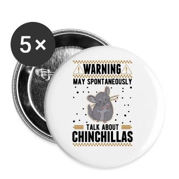 May spontaneously talk about Chinchillas - Buttons large 2.2''/56 mm (5-pack) - white - Front