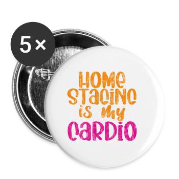 Home Staging Is My Cardio 2 - Buttons groß 56 mm (5er Pack) - Weiß - Vorne