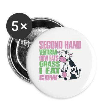 Second Hand Vegetarian, Cow Eats Grass, I Eat Cow - Buttons groß 56 mm (5er Pack) - Weiß - Vorne