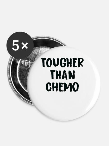 Härter Als Chemotroschenkrebs - Buttons groß 56 mm (5er Pack) - Weiß