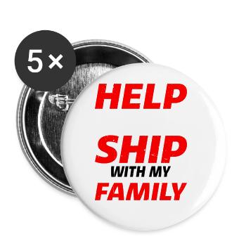 Help I'm Trapped On A Ship With My Family 9 - Buttons large 2.2''/56 mm (5-pack) - white - Front