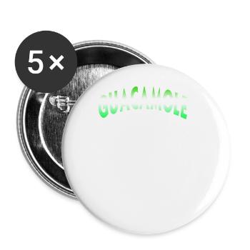 Guacamole Is Calling And I Must Go Funny Guac - Buttons groß 56 mm (5er Pack) - Weiß - Vorne