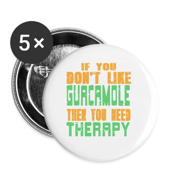 Si vous n’aimez pas le guacamole, vous avez besoin d’une thérapie - Lot de 5 grands badges (56 mm) - blanc - Devant
