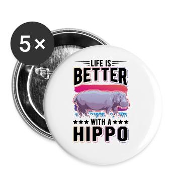 Life is better with a Hippo Nilpferd Flusspferd - Buttons large 2.2''/56 mm (5-pack) - white - Front