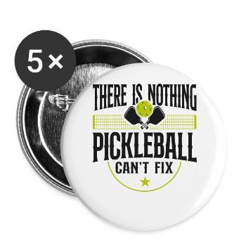 Pickleball Il n’y a rien de - Lot de 5 grands badges (56 mm) - blanc - Devant