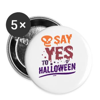 Say yes to Halloween - Buttons large 2.2''/56 mm (5-pack) - white - Front