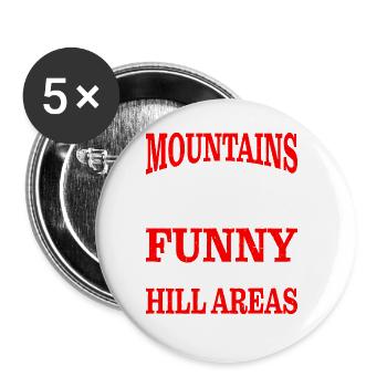 Les montagnes ne sont pas seulement drôles, ce sont des zones de colline 4 - Lot de 5 grands badges (56 mm) - blanc - Devant