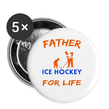 Father & Son Ice Hockey Teammates For Life - Buttons large 2.2''/56 mm (5-pack) - white - Front
