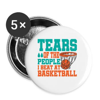 Tears Of The People I Beat At Basketball - Buttons groß 56 mm (5er Pack) - Weiß - Vorne