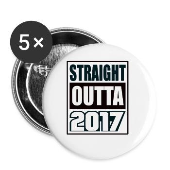Straight Outta 2017 Birthday 2017 Born 2017 - Buttons large 2.2''/56 mm (5-pack) - white - Front