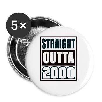 Straight Outta 2000 Geburtstag 2000 Geboren 2000 - Buttons groß 56 mm (5er Pack) - Weiß - Vorne