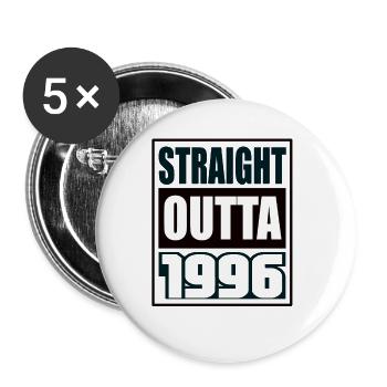 Straight Outta 1996 Birthday 1996 Born 1996 - Buttons large 2.2''/56 mm (5-pack) - white - Front