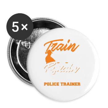 Train Insane Or Remain The Same Police Trainer - Buttons groß 56 mm (5er Pack) - Weiß - Vorne