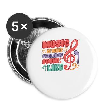 Musik Ist Das, Wonach Gefühle Klingen - Buttons groß 56 mm (5er Pack) - Weiß - Vorne