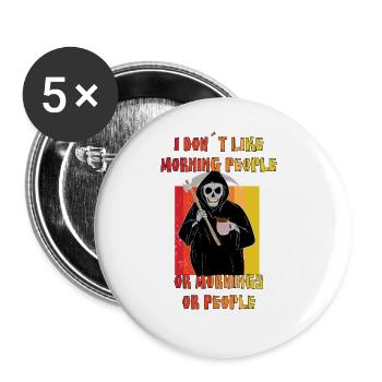 I Hate Morning People And Mornings And People - Buttons large 2.2''/56 mm (5-pack) - white - Front
