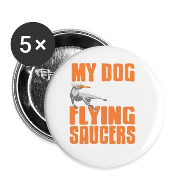 My Dog Catch Flying Saucers Retro Dog Training - Buttons large 2.2''/56 mm (5-pack) - white - Front
