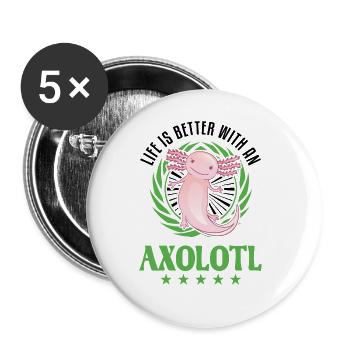 Life is better with an Axolotl Schwanzlurch - Buttons large 2.2''/56 mm (5-pack) - white - Front