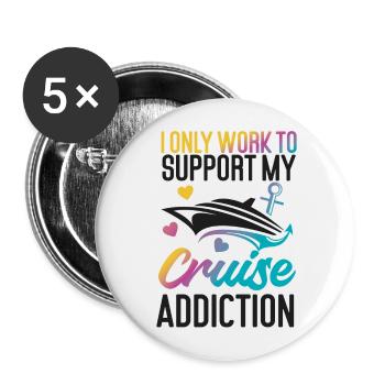 Cruise Ship Vacation I Only Work - Buttons large 2.2''/56 mm (5-pack) - white - Front