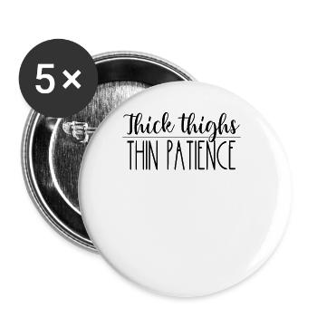 Dicke Oberschenkel d�nne Geduld Feminismus dicke O - Buttons groß 56 mm (5er Pack) - Weiß - Vorne