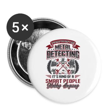 Metalldetektor, Hobby, Metalldetektion. - Buttons groß 56 mm (5er Pack) - Weiß - Vorne
